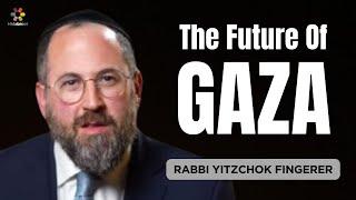 What Will Happen To Gaza? Rabbi Yitzchok Fingerer