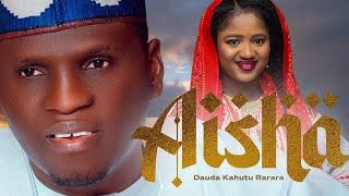 Dauda Kahutu Rarara - AISHA - Full Audio