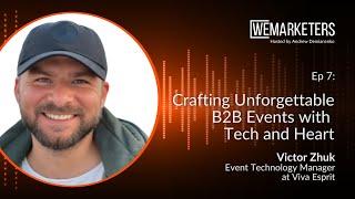 Viktor Zhuk: Crafting Unforgettable B2B Events with Tech and Heart