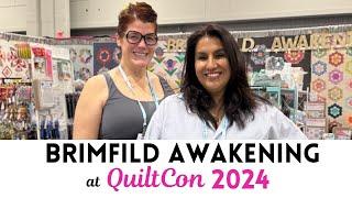 Brimfield Awakening at Quiltcon 2024 in Raleigh