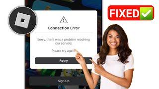 Sorry, there was a problem reaching our servers. Please try again || Roblox connection error today