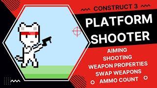 Construct 3 Platform Shooter: The ultimate starter guide