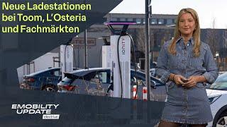 Neue Ladestationen bei Toom, L’Osteria und Fachmärkten – eMobility Update