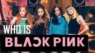 ULTIMATE GUIDE TO BLACKPINK |WHO IS WHO?|