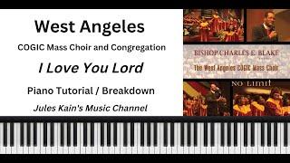 I Love You Lord - West Angeles COGIC Choir - Piano Tutorial