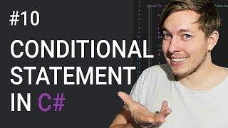 10: Conditional Statements In C# | If, Else if, Else | C# Tutorial For Beginners | C Sharp Tutorial