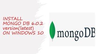 how to install mongodb 6.0.2  on windows 10 #latestversion #mongodb #installation