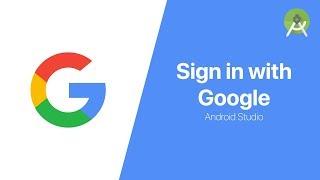 Sign In with Google API | Android Studio