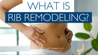 What is Rib Remodeling Surgery?