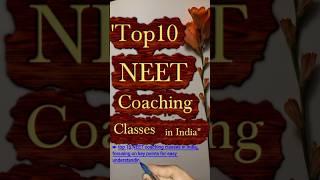 "Top 10 NEET Coaching Classes in India"