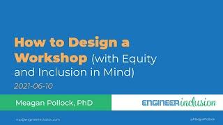 How to Design a Workshop (with Equity and Inclusion in Mind)