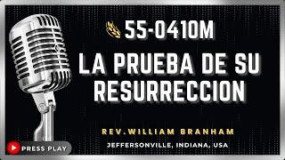 55-0410M - La Prueba De Su Resurrección