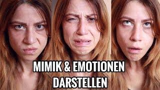 MIMIK & Emotionen darstellen- Gesichtsausdruck & Schauspiel Übung- Schauspieler werden