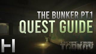 The Bunker Part 1 - Task Guide - Escape From Tarkov