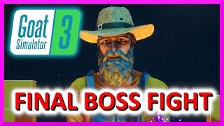 FINAL BOSS FIGHT & ENDING, GET THE FARMER GEAR - Goat Simulator 3