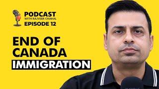 Canada Announced Big Changes | Canada Visa Update 2024 | Podcast | Rajveer Chahal