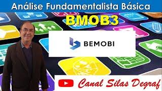 BMOB3 - BEMOBI MOBILI TECH S/A. ANÁLISE FUNDAMENTALISTA BÁSICA. PROF. SILAS DEGRAF