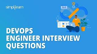 DevOps Engineer Interview Questions | DevOps Engineer Interview Questions and Answers | Simplilearn