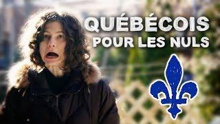 QUÉBÉCOIS POUR LES NULS | solangeteparle