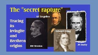 The "secret rapture"-- Brethren scholar FF Bruce on the origin of the "pretrib" invisible parousia