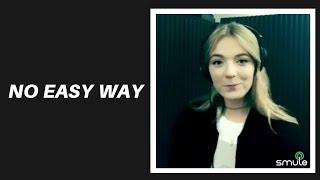 Em Rossi - No Easy Way (Official Smule Version)