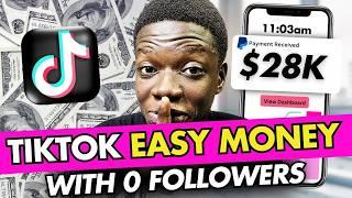 How To Make Money On Tiktok with 0 Followers