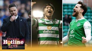 Hotline Live | Rangers Motherwell nightmare | Celtic run riot in Paisley | Hibs derby delight