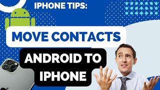 How to Transfer contacts from Android to iPhone (Samsung, Huawei, Motorola, Xiaomi and other)