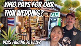 Who's Paying For Our Thai Wedding? 