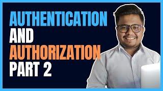 Day 16 - Authentication and Authorization | Part 2