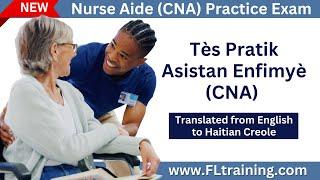 Nursing Assistant (CNA) Practice Test - From English to Haitian Creole 