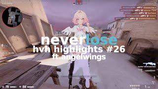 hvh highlights #26 ft. neverlose.cc & angelwings