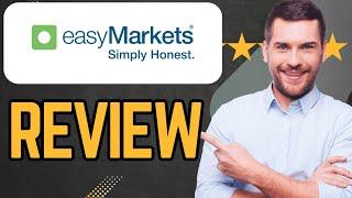 EasyMarkets Forex Broker Review | All you Need to Know !