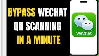 How to sign up wechat without qr code 2024 |How to Open WeChat Account Without Scanning QR Code 2024