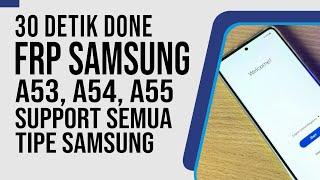 Bypass FRP Samsung A52 A52S A53 A54 A55 New Sec.  2024 Support Semua Tipe Fix ADB Failed