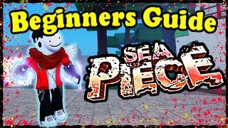 The *COMPLETE BEGINNERS GUIDE* to Sea Piece (ALL shop locations)