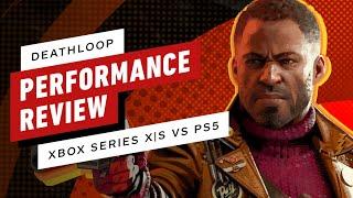 Deathloop Performance Review Xbox Series X|S vs PS5