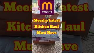 Meesho Latest Kitchen Haul | Must Have Kitchen Items | #meesho #shorts #unboxing #kitchenitems