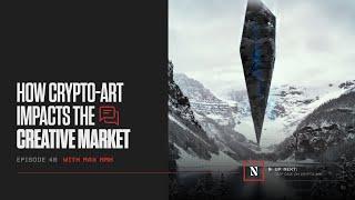 RnR Podcast Ep. 40 - Max Mao: The NFT Crypto Art World Will Change the Creative Market