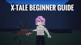 XTale Beginner Guide l Unknown Battle Simulator