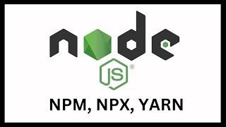 How to Install Nodejs NPM NPX YARN on Windows 10