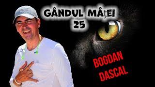 Gândul Mâței – 25: De la Ciocana încoace. Bogdan Dascal