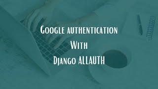 Setting up django social authentication with allauth? || Google authentication with Django