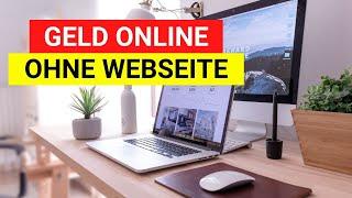 Online Geld verdienen - Ohne eigene Webseite