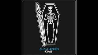 Adam Jensen - Kings (Official Audio)