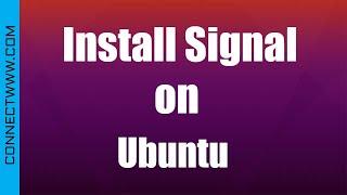 How to install Signal app on Ubuntu | Secure & encrypted messaging app | Signal