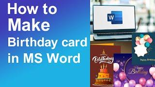 How to make birthday card in MS Word