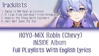 Robin INSIDE Album W/ Lyrics Playlists - HOYO-MiX | All Songs Full HSR [Sing Along] Chevy