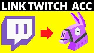 How To Link Twitch Account To Fortnite (Epic Games) - 2021