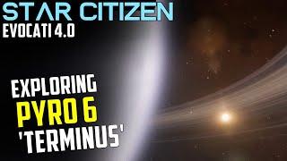 Exploring PYRO 6 'Terminus' - Star Citizen Evocati 4.0 Play Testing